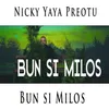 About Bun Si Milos Song