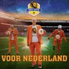 About Voor Nederland Song