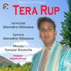 About Tera Rup Song