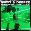 Swift & Deepee - HB Freestyle Season 3