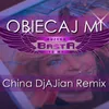 About Obiecaj mi China DjAJian Remix Song
