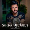 About Sənə Qurban Song