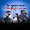 About Tu Hi Yaar Mera Tu Hi Pyar Mera Song