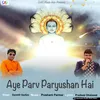 Aye Parv Paryushan Hai