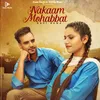 About Nakaam Mohabbat Song