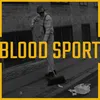 About Bloodsport Song