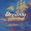 About Dreamy Song