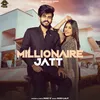 About Millionaire Jatt Song