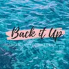 About Back It Up Song