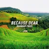 About Because Dear Song