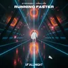 About Running Faster Song