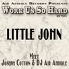 About Work Us so Hard Remix Song