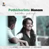 About Pothichorinte Manam Konde Kathum Pande Nenjil Song