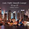 Beauty and the Beast (Late Night Smooth Lounge Ver.) [From "Beauty and the Beast"]