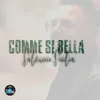About Comme si bella Song