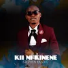 About Kii ni Kinene Song