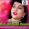 About Rati Re Nida Heuni Song