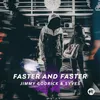 About Faster and Faster Song