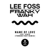 Name of Love Torren Foot Remix