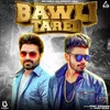 About Bawli Tared Song