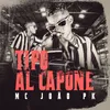 About Tipo Al Capone Song