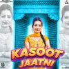 About Kasoot Jaatni Song