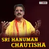 About Sri Hanuman Chautisha Song