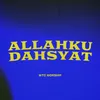 About Allahku Dahsyat Song