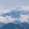 About Living Well Song