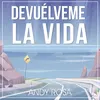 About Devuélveme La Vida Song