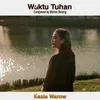 About Waktu Tuhan Song