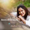 About Bawra Mera Mann Song