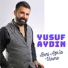 About Beni Aşk'la Vurma Song