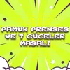 Pamuk Prenses Ve Yedi Cüceler Masalı