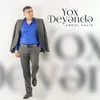 About Yox Deyəndə Song