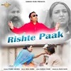 About Rishte Paak Song