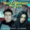 About Dar O Deewar Pe Tera Song