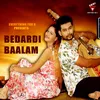 About Bedardi Baalam Song
