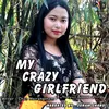 My Crazy Girlfriend a Manipuri Romance Story, Pt. 1