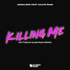 Killing Me DJ Tuncay Albayrak Remix