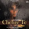 About Chehre Te Song