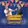 Xô Aperreio São João Lacerda