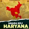 About Mhara No.1 Haryana Song