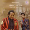 Ishq Vi Tu