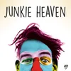 About Junkie Heaven Song