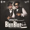 About Blon Blon (feat. Opi the Hit Machine & Alberto Stylee) Song