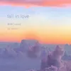 About Fall In Love Song