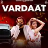 About Vardaat Song