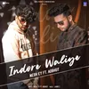 About Indore Waliye Song