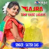 About Gajra Tony Kaise Lagaile Song